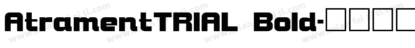 AtramentTRIAL Bold字体转换
